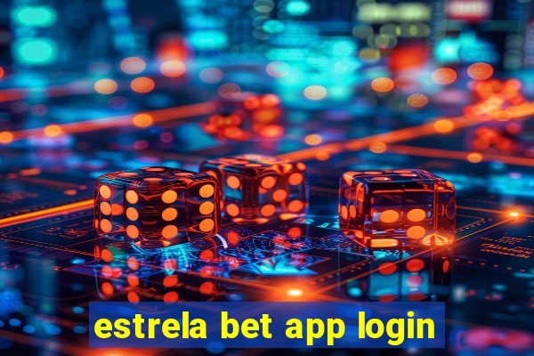 estrela bet app login