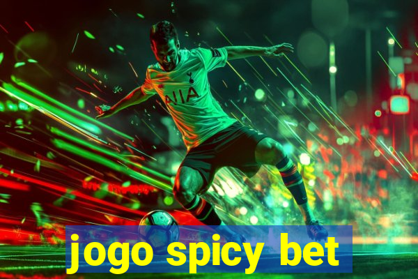 jogo spicy bet