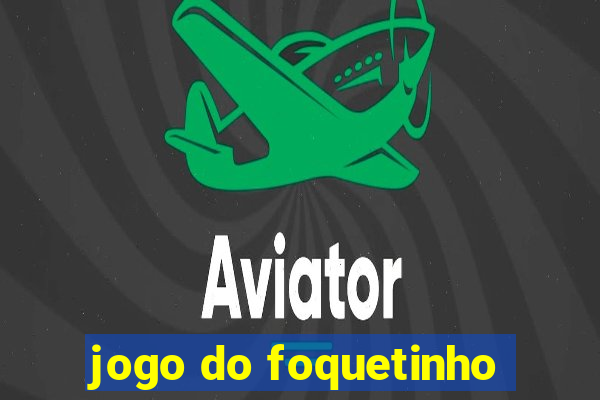 jogo do foquetinho