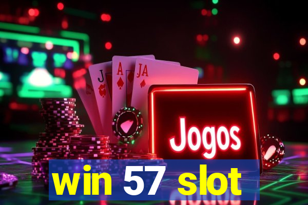 win 57 slot