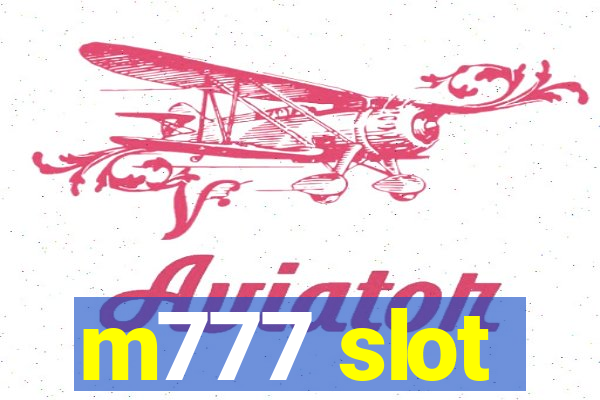 m777 slot