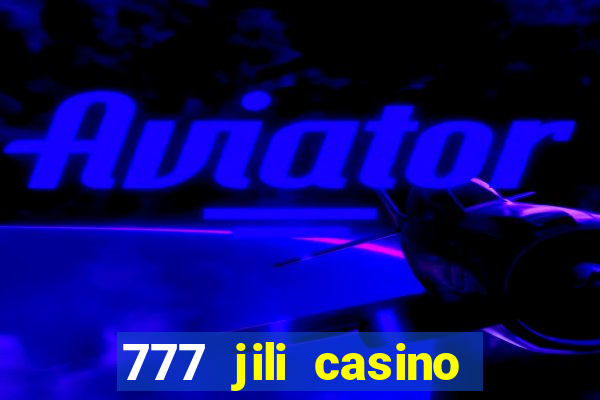 777 jili casino online games