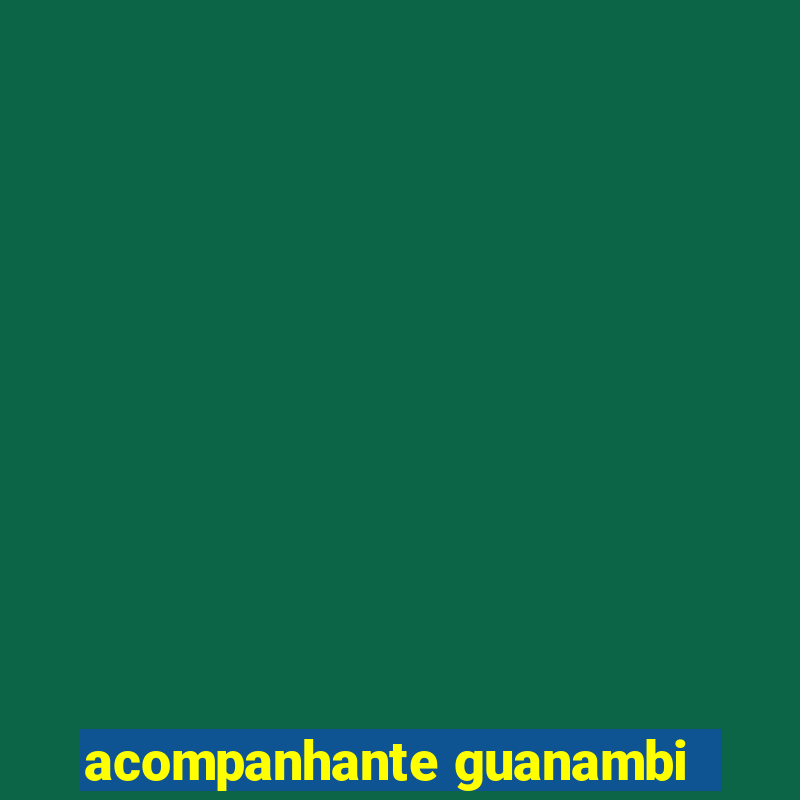 acompanhante guanambi