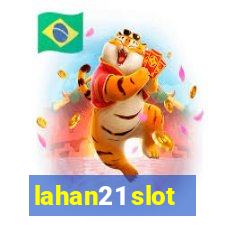 lahan21 slot