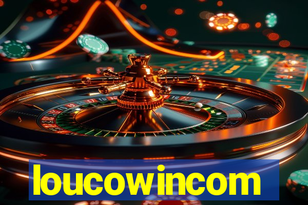 loucowincom