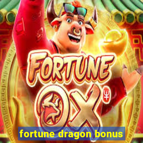 fortune dragon bonus