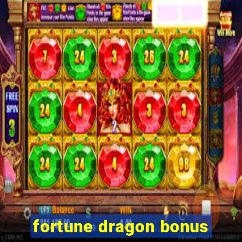 fortune dragon bonus