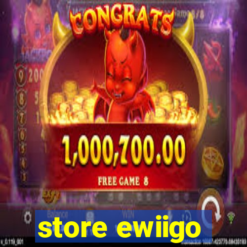 store ewiigo