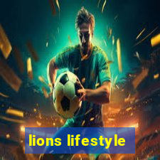 lions lifestyle