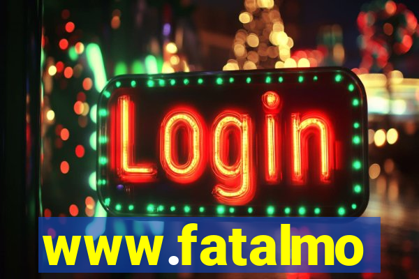 www.fatalmo