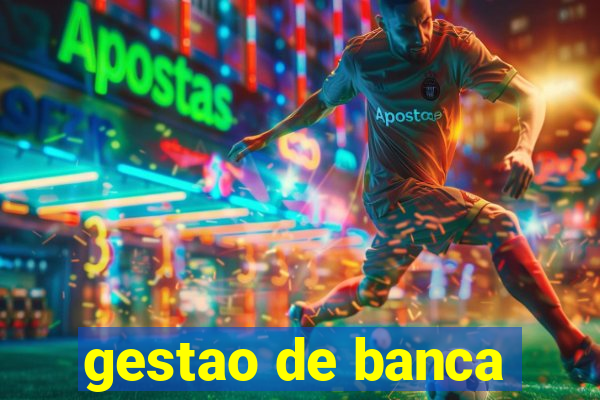 gestao de banca