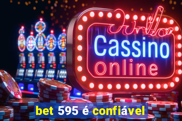 bet 595 é confiável