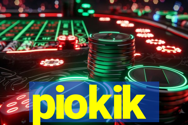 piokik