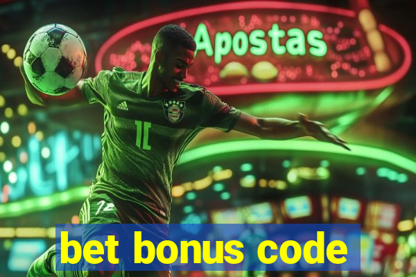 bet bonus code