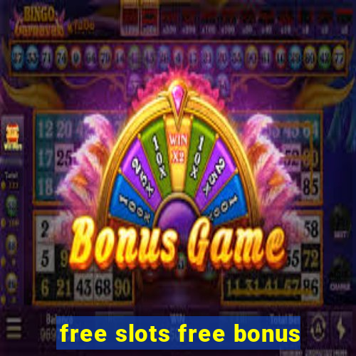 free slots free bonus