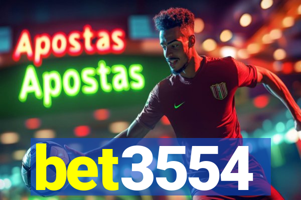 bet3554