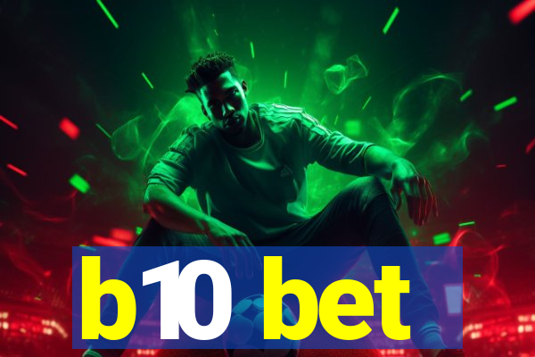 b10 bet