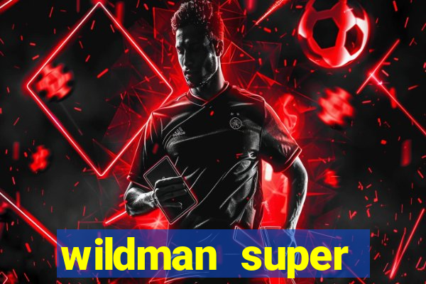 wildman super bonanza slot free play