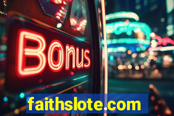 faithslote.com