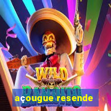 açougue resende