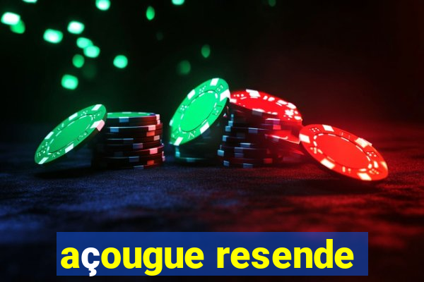 açougue resende