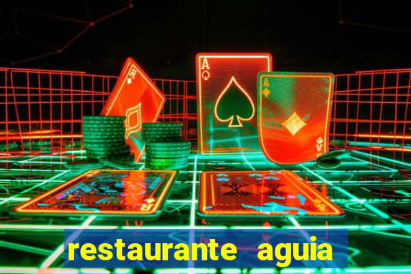 restaurante aguia de haia