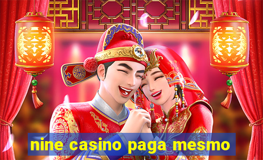 nine casino paga mesmo