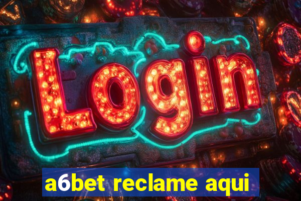 a6bet reclame aqui