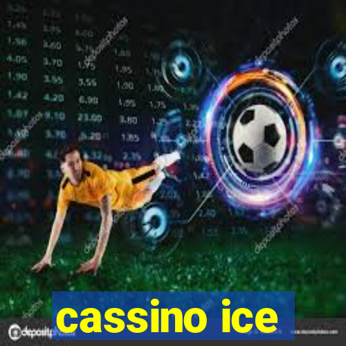 cassino ice