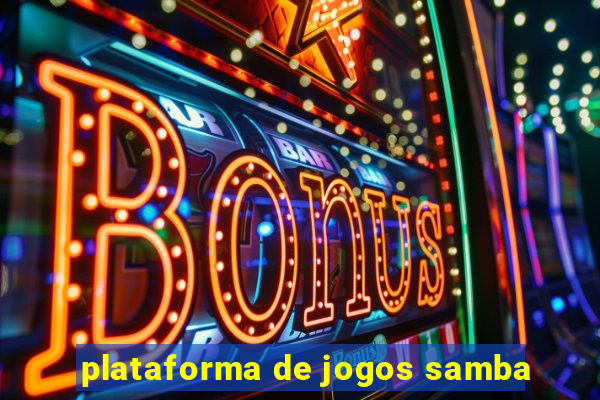 plataforma de jogos samba