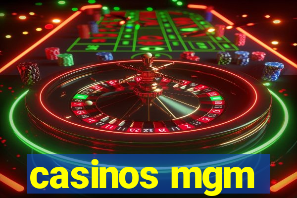 casinos mgm