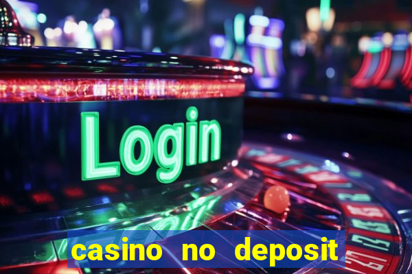 casino no deposit bonus codes