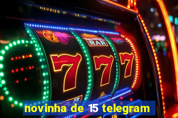 novinha de 15 telegram