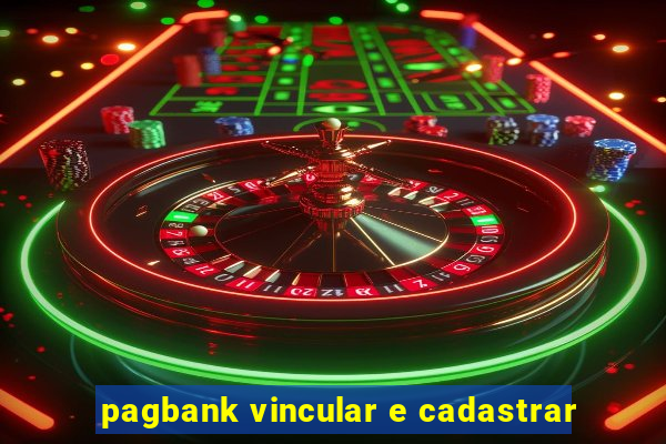 pagbank vincular e cadastrar