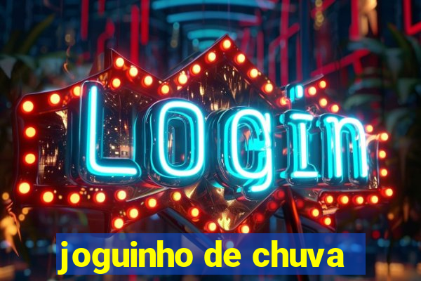 joguinho de chuva