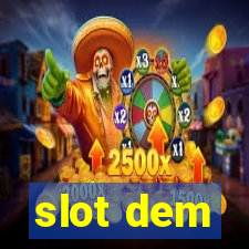 slot dem