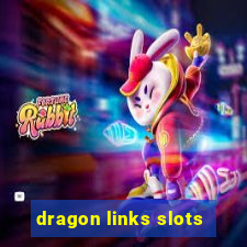 dragon links slots