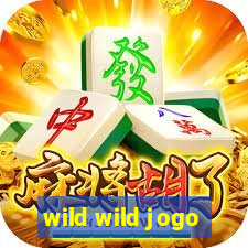 wild wild jogo