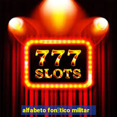 alfabeto fon茅tico militar