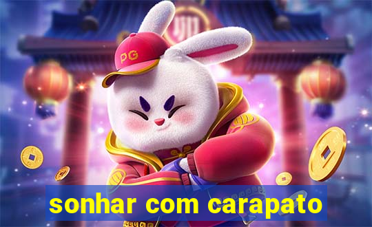 sonhar com carapato