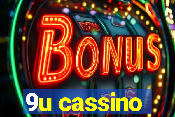 9u cassino