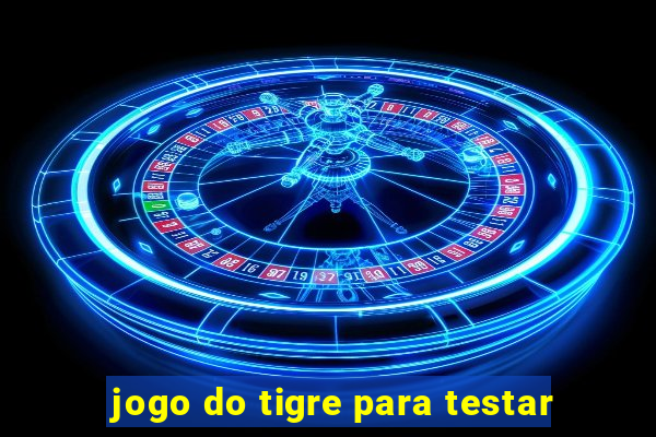 jogo do tigre para testar