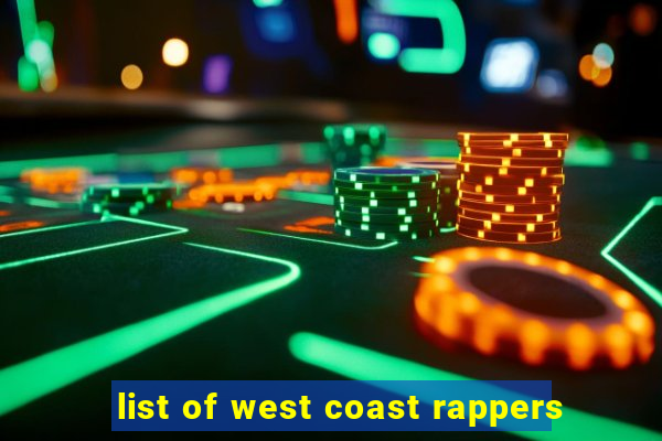 list of west coast rappers