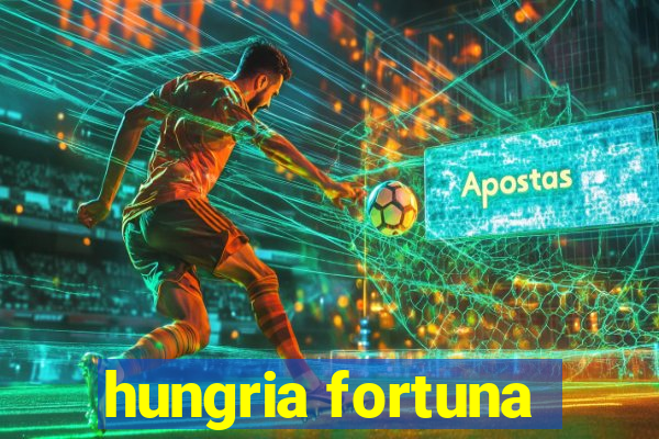 hungria fortuna