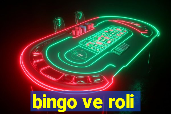 bingo ve roli