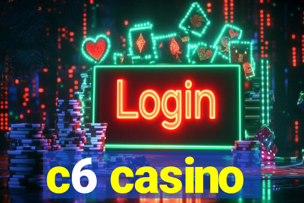 c6 casino