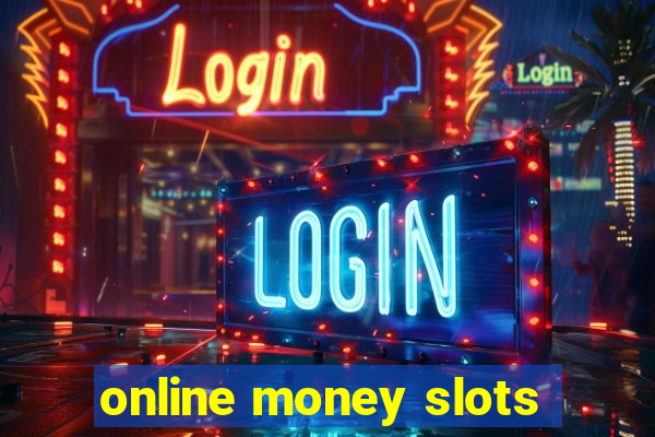 online money slots