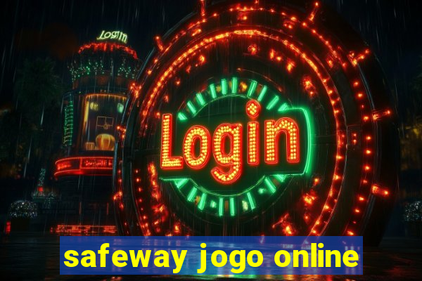 safeway jogo online