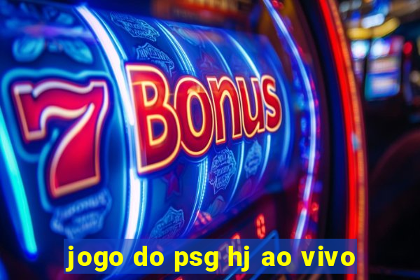 jogo do psg hj ao vivo