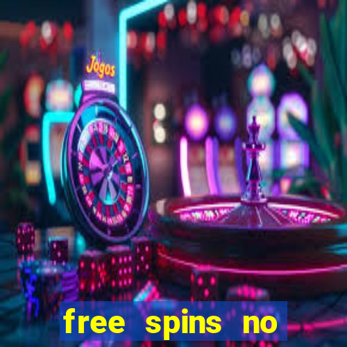 free spins no deposit slots